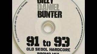 Billy Daniel Bunter - 91 to 93 Old Skool Hardcore Promo Mix