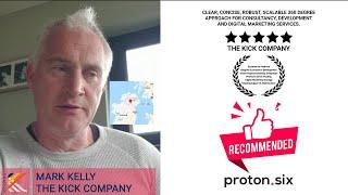 Proton6 Intelligent Solutions Review By Mark Kelly, Owner of 'The Kick Company'