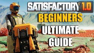 The Ultimate Beginners Starter Guide in Satisfactory 1.0