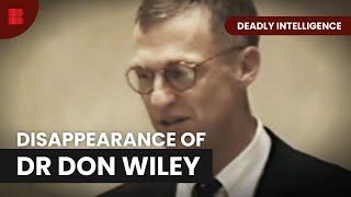 Dr Don Wiley's Disappearance - Deadly Intelligence - S01 EP03 - True Crime