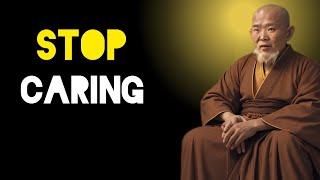 Once You Stop Caring Results Come - Zen And Buddhism Teachings.