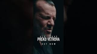 Aca Lukas - PREKO VETROVA | OUT NOW