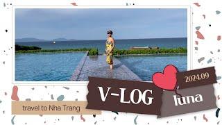 [LUNA] Luna`s v-log ㅣ 베트남_나트랑 여행 ㅣNha trang with my family