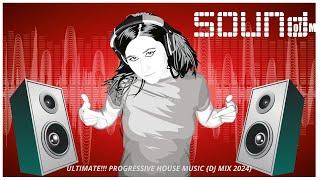 ULTIMATE!!! PROGRESSIVE HOUSE MUSIC  {DJ MIX 2024}