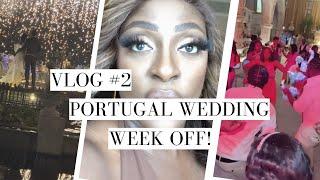 WEEK IN MY LIFE | PORTUGAL WEDDING, COCKTAIL MAKING & SURPRISES  | TASHA ANTWI