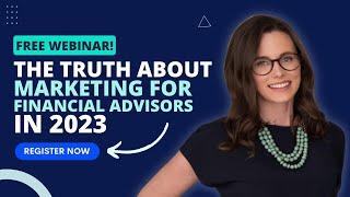 The Truth About Marketing for Financial Advisors Webinar Invite -- Indigo Marketing Agency