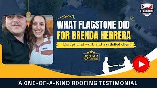 Brenda Herrera's Exceptional Experience With Flagstone Roofing | Client Testimonial | #trending