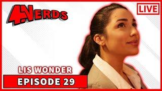 4Nerds: Episode 29- Lis Wonder