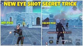 NEW EYE SHOT SECRET TRICK ONLY 000.1. KNOW THIS TRICK