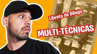 ¿¡ Libreta de Dibujo MULTI-TÉCNICAS ?! *Materiales PRO*