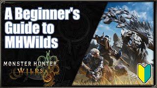 Beginners Guide to Monster Hunter Wilds