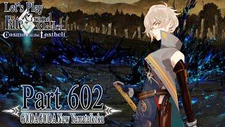 Let's Play Fate / Grand Order - Part 602 [GUDAGUDA New Yamataikoku]