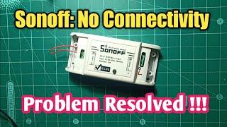 #51 Sonoff Problem Resolved | Low / No Connectivity | Frequent Offline or Disconnections | vccground