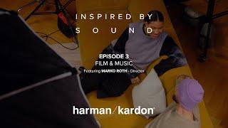 Inspired by Sound with Marko Roth | Film and Music | EP3