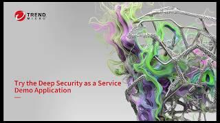 Try the Deep Security as a Service demo application