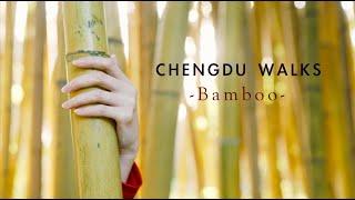 Chengdu - The Land of Bamboo