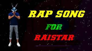 RAP SONG FOR RAISTAR || RAISTAR FAN || FREE FIRE RAP SONG || RAHUL KAVIYA