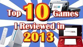 Top 10 Games I Reviewed in 2013!