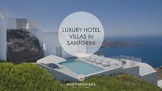 The Best Luxury Hotel Villas in Santorini