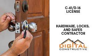 Hardware, Locks, and Safes Contractor: C-61/D-16 Contractor License Guide - Complete CSLB Guide!