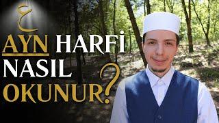 Ayn Harfi (ع) Nasıl Okunur? | Hafız Halit Başiş