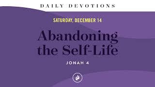 Abandoning the Self-Life – Daily Devotional