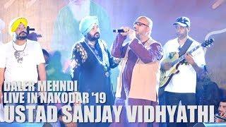 Daler Mehndi | Live in Nakodar | Annual Lal Badshah | Sufi Festival | Sanjay Vidhyarthi