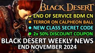 END OF SERVICE BDM CN, Terror on Calpheon Ball, NEW CLASS Secret (BDO News 4th Week Nov 2024) Update