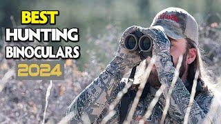 Top 10 Best Binoculars for Hunting 2024 - Best Hunting Binoculars