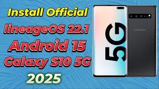 Install Official LineageOS 22.1 Android 15 ON Galaxy S10 5G -English-