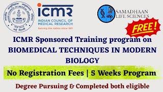 Advance Your Lab Skills | ICMR-DHR Sponsored Training on Biomedical Techniques| NO FEES
