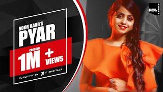 Pyar - Noor Kaur | Jay J | Deep Mehra | Shab-E |  Punjabi Songs 2020 |  Punjabi Songs