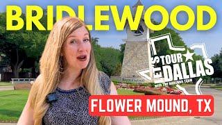 Full Tour of BRIDLEWOOD in FLOWER MOUND, TX | Living in Flower Mound, Texas | Dallas, TX Suburbs