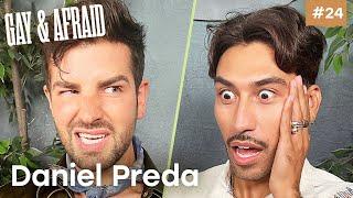 Everybody’s A Little F*cked Up.. Ft. Daniel Preda | Gay & Afraid Ep. 24