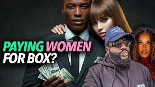 "Normalize Paying Women For Box?" Anton Says Ladies Have To Be Lying, Overvaluing How Much They Get