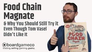 Food Chain Magnate; A Response to Tom Vasel of the Dice Tower