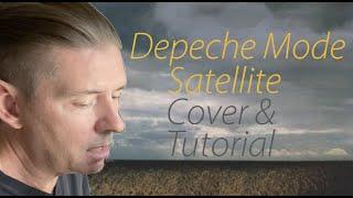 Depeche Mode Satellite Cover & Tutorial