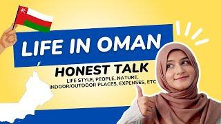 LIFE IN OMAN | EXPAT LIFE IN MIDDLE EAST + MY EXPERIENCE IN OMAN | HONEST TALK!!