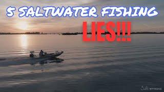 5 Saltwater Fishing LIES!