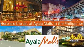 Here are the list of Ayala Malls in the Philippines