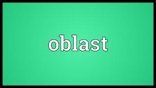 Oblast Meaning