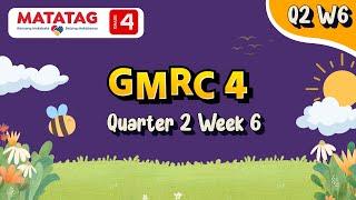 MATATAG GMRC 4 Quarter 2 Week 6