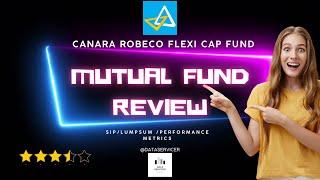 5 Amazing Mutual funds review you want to know | Canara Robeco Flexi cap fund review