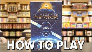 How to Play & What's to Love || A MESSAGE FROM THE STARS