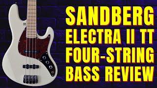 Sandberg's Jazz Bass Leveller? The Electra II TT 4-String Bass Review