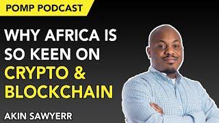 Akin Sawyerr: Why Africa is so Keen on Crypto & Blockchain (Off The Chain with Anthony Pompliano)