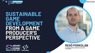 Sustainable Game Development from a Game Producer's Perspective