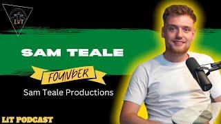 EP15: He turned his passion for quality videos into a production company | LiT POD | Sam Teale