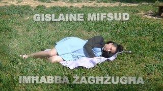 Gislaine Mifsud - Imħabba Żagħżugħa (videoclip)