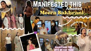 *Manifestation* comes true - Assisted MEERA SAKHRANI in Rajasthan || Anshika Soni